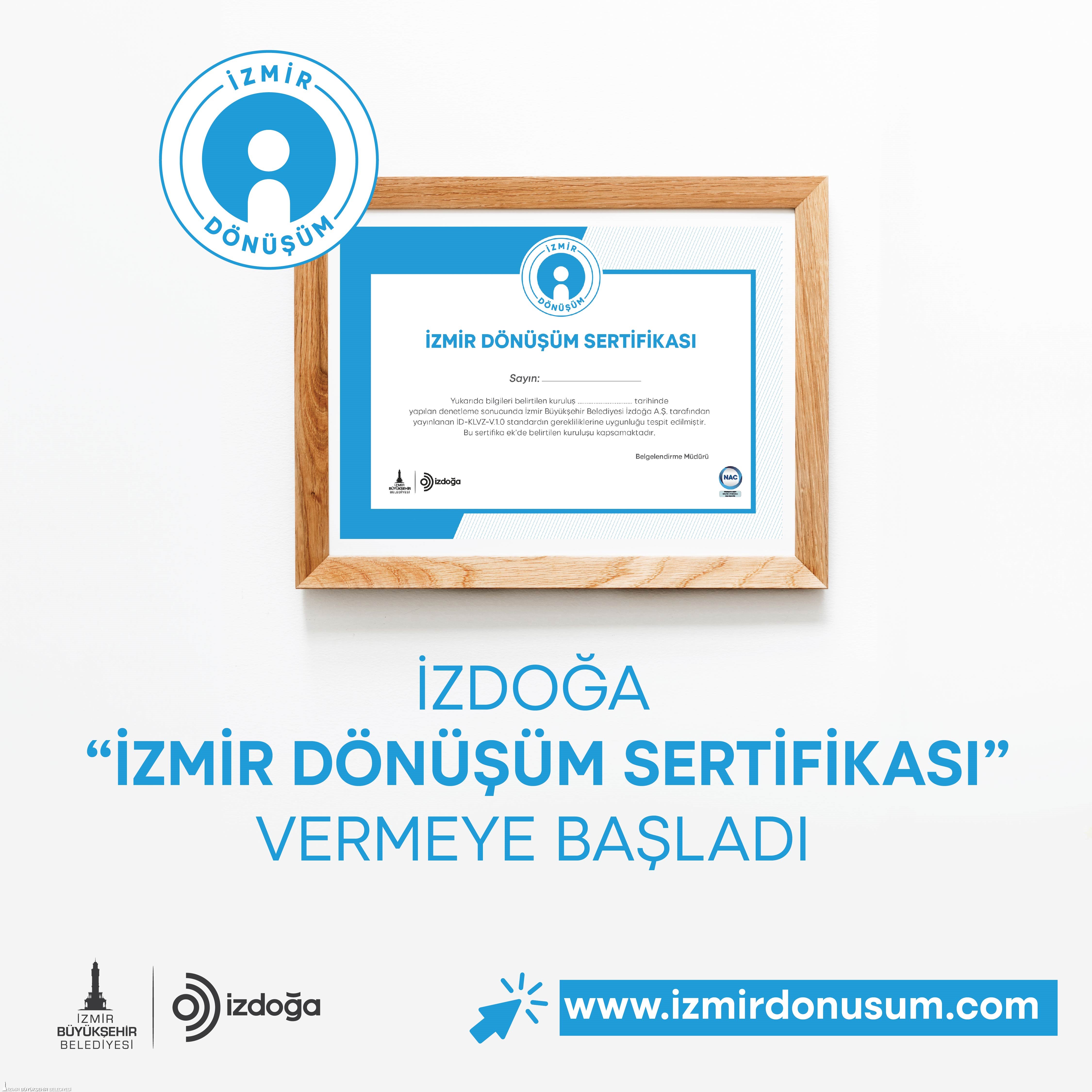 İzmir Büyükşehir Belediyesi şirketi İzDoğa “İzmir Dönüşüm Sertifikası” vermeye başlıyor