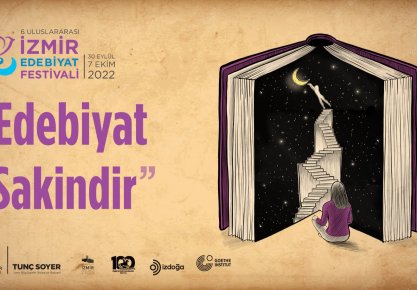 6. İzmir Uluslararası Edebiyat Festivali, ‘Edebiyat Sakindir’ Temasıyla Gerçekleşecek